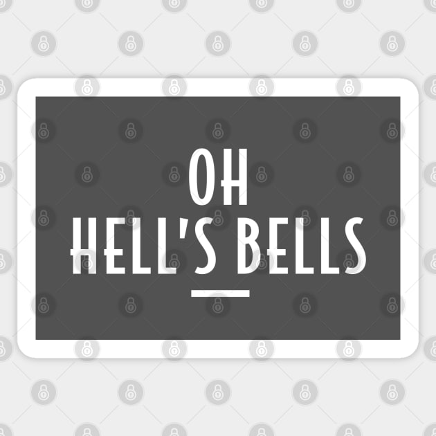 Oh Hell's Bells - Retro Funny Message Sticker by Elsie Bee Designs